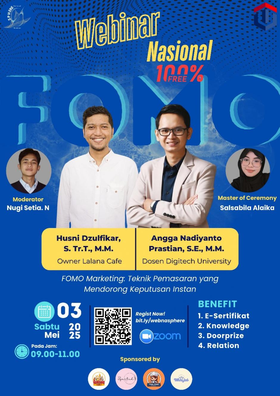 ðŸ“¢ WEBINAR NASIONAL ðŸ“¢ "FOMO Marketing: Teknik Pemasaran yang Mendorong Keputusan Instan"